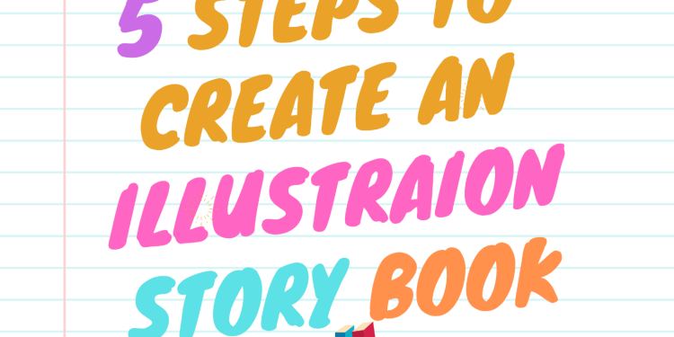 Steps to Create an Illustration Story Book